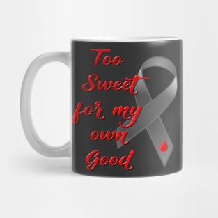 Too Sweet - Diabetes Ribbon Mug